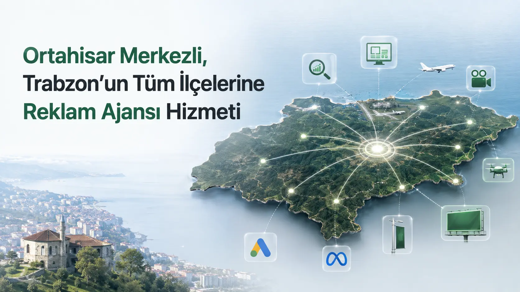 Trabzon’un tüm ilçelerine reklam ajansı hizmeti